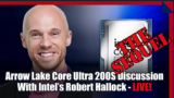 Be a part of Us For An Arrow Lake Core Extremely 200 Efficiency Repair Replace From Intel