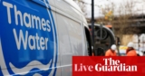Thames Water to enchantment to competitors regulator for even larger payments – enterprise dwell | Enterprise