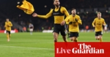 Wolves v Aston Villa: Premier League – dwell | Premier League